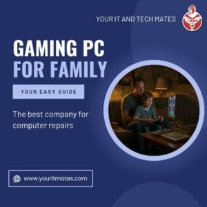 Gaming Pc Repair in Craigieburn by Your IT and Tech Mates