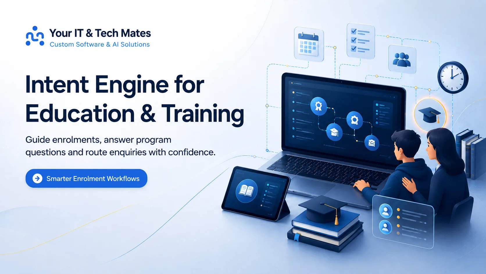 Your IT and Tech Mates Intent Engine for education and training