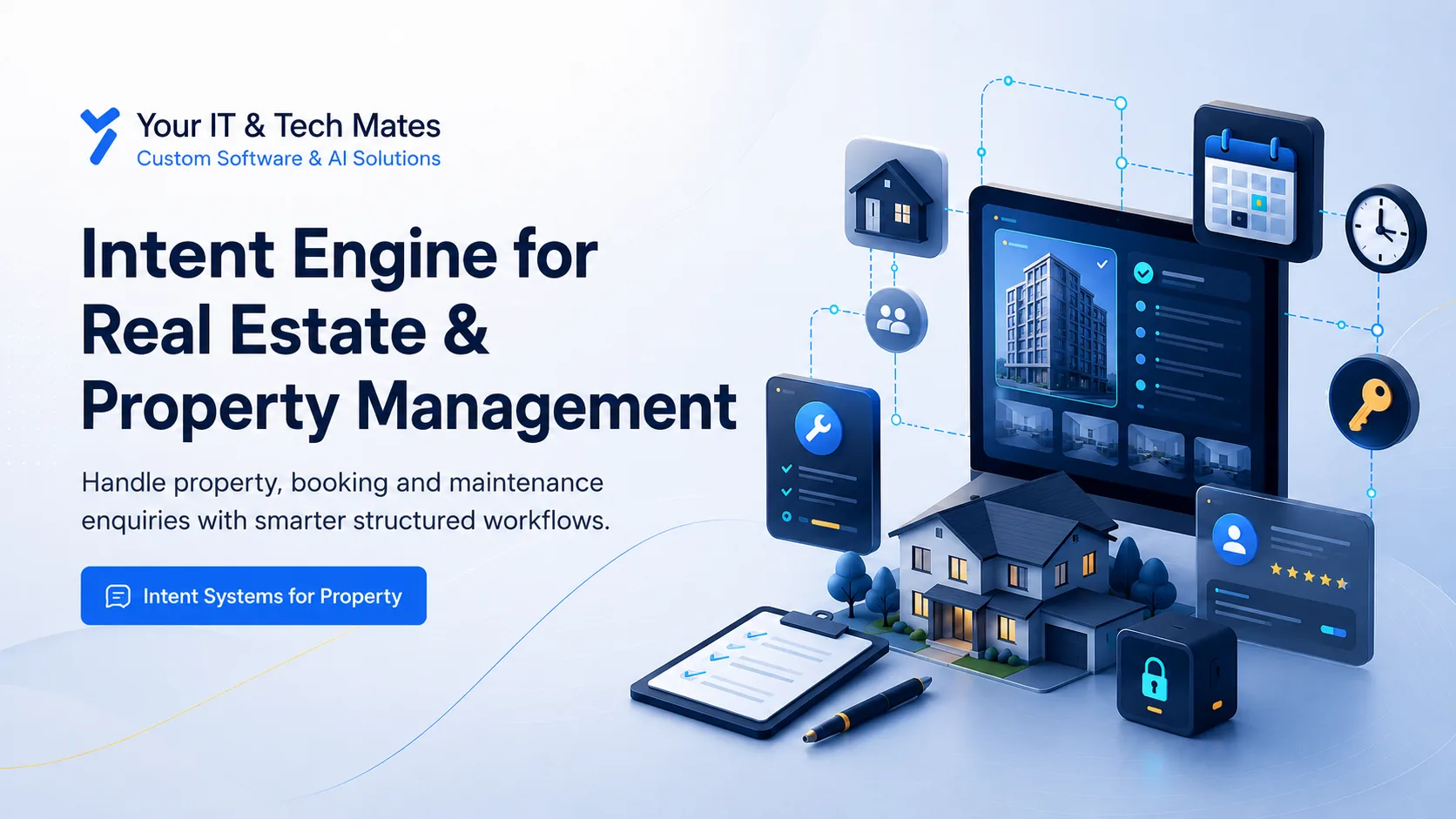 Your IT and Tech Mates Intent Engine for real estate and property management