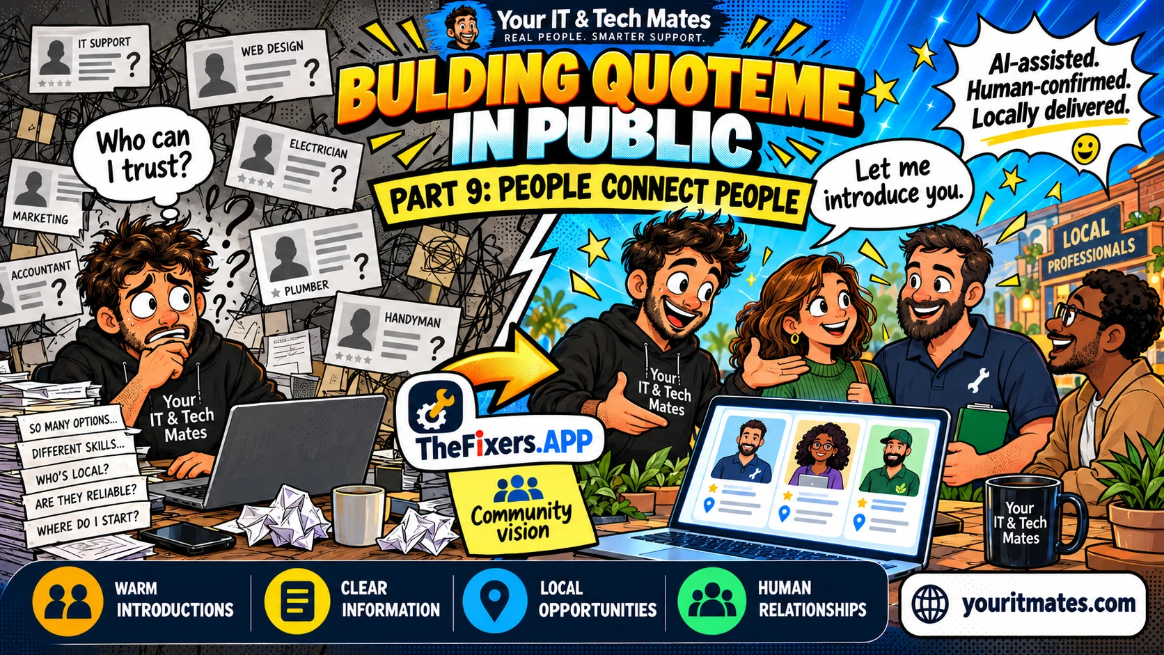 Your IT & Tech Mates comic illustration for QuoteMe Part 9: Why We’re Building TheFixers.APP Alongside Your IT & Tech Mates.