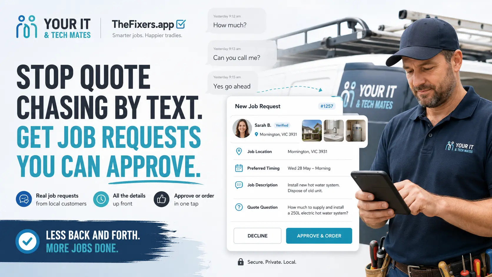 Tradie using a secure job request page to stop chasing quote replies by text, review customer job details and approve the next step with Your IT and Tech Mates and TheFixers.app.