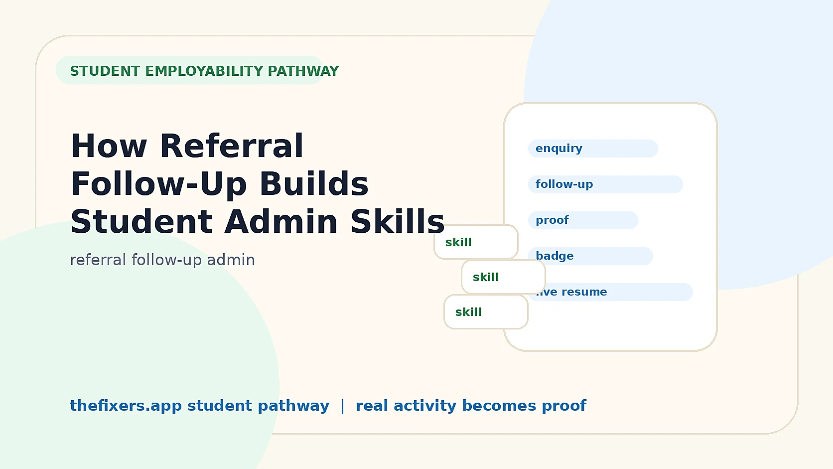 How Referral Follow-Up Builds Student Admin Skills hero image